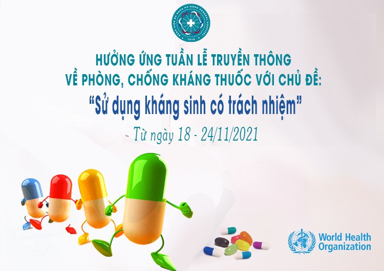  Hưởng ứng tuần lễ truyền thông về phòng, chống kháng thuốc do Tổ chức Y tế thế giới phát động từ ngày 18/11/2021 đến ngày 24/11/2021 