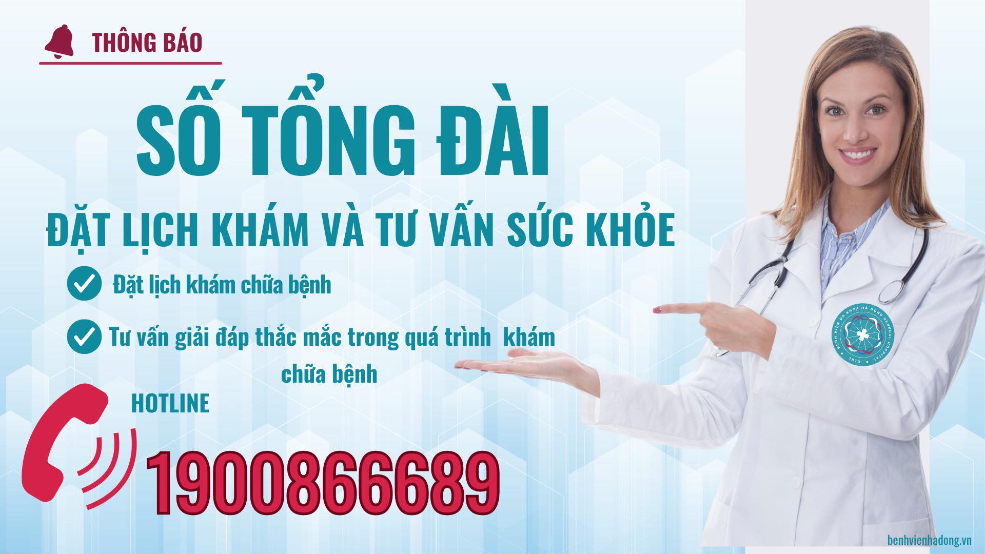  BVĐK Hà Đông: Thông báo Tổng đài đặt lịch khám và tư vấn sức khỏe 