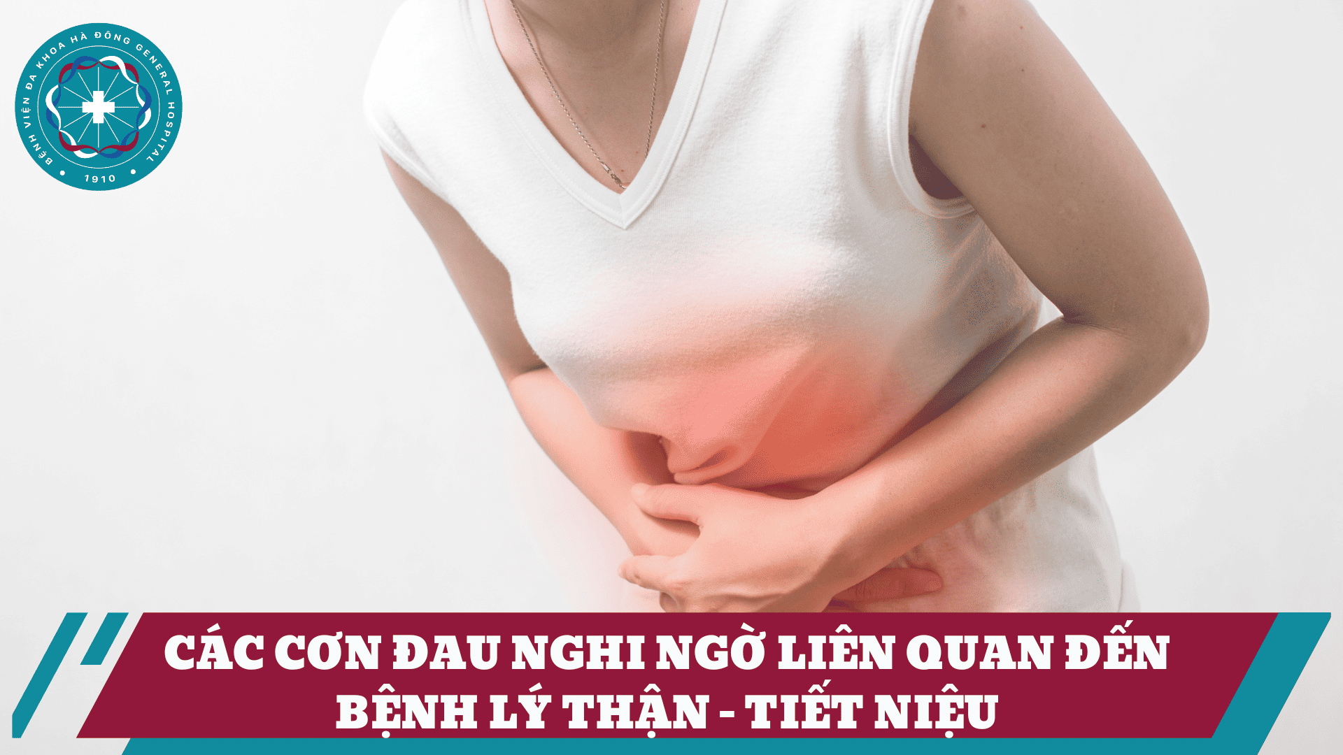 Các cơn đau nghi ngờ liên quan đến bệnh lý thận - tiết niệu