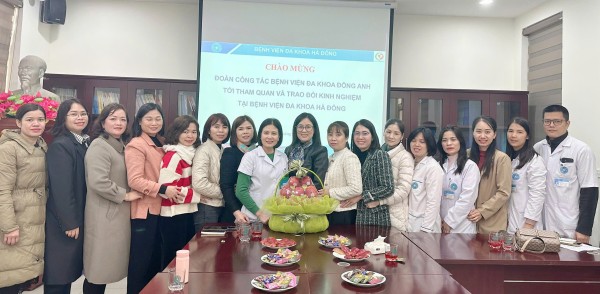 BVĐK Hà Đông đón tiếp đoàn BVĐK Đông Anh thăm quan, chia sẻ kinh nghiệm về công tác Điều dưỡng