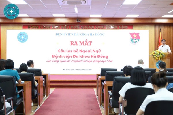 Bệnh viện Đa khoa Hà Đông ra mắt Câu lạc bộ Ngoại Ngữ, hơn 200 cán bộ tham gia học tập