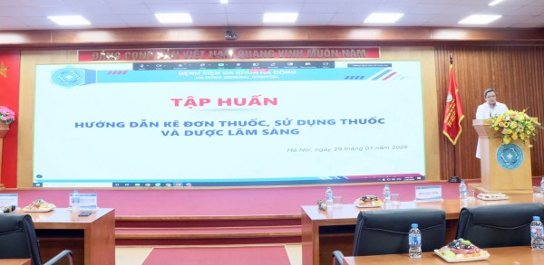TẬP HUẤN CHUYÊN MÔN DƯỢC: HƯỚNG DẪN KÊ ĐƠN THUỐC, SỬ DỤNG THUỐC VÀ DƯỢC LÂM SÀNG
