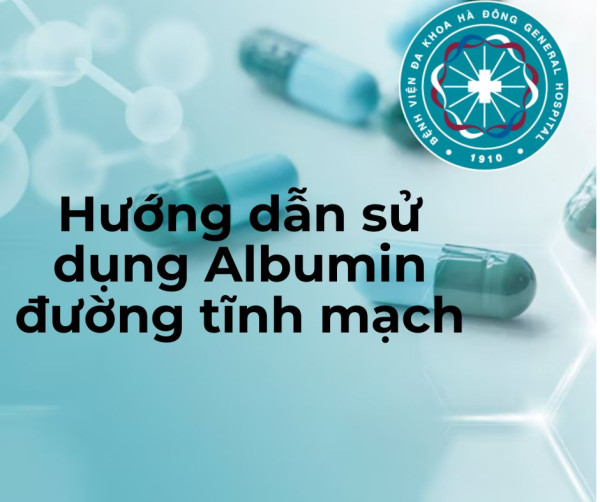 Hướng dẫn sử dụng Albumin đường tĩnh mạch