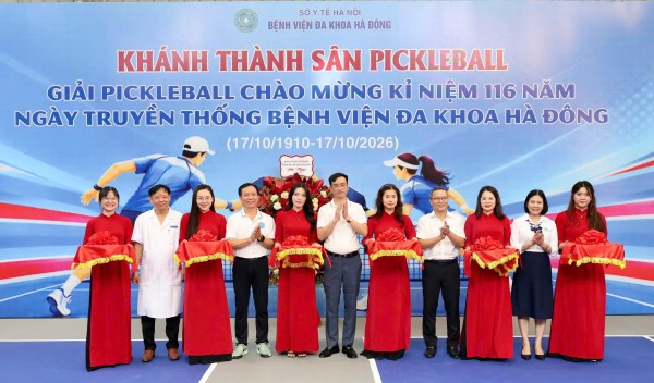 Bệnh viện Đa khoa Hà Đông khánh thành sân Pickleball, tổ chức giải thể thao chào mừng 116 năm ngày Truyền Thống